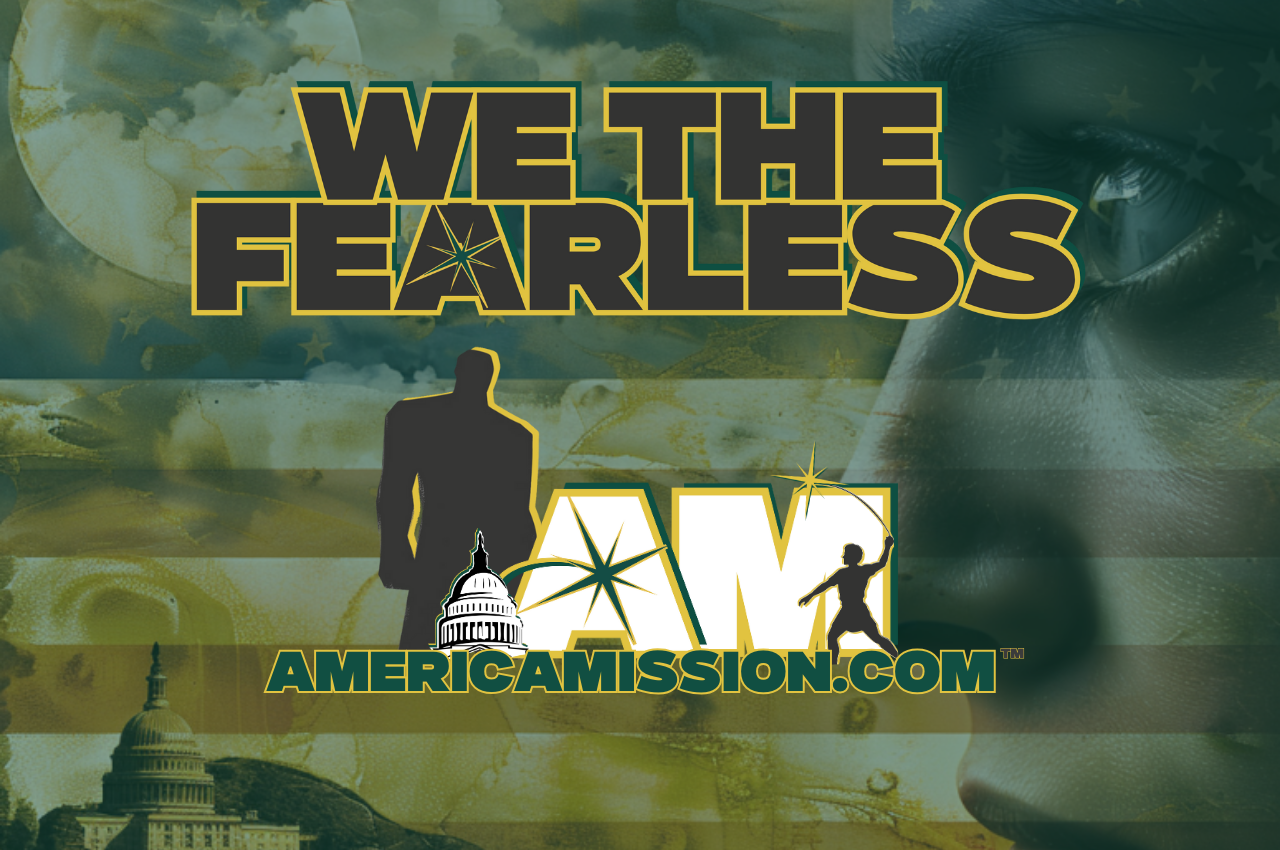 Make America Your Mission!