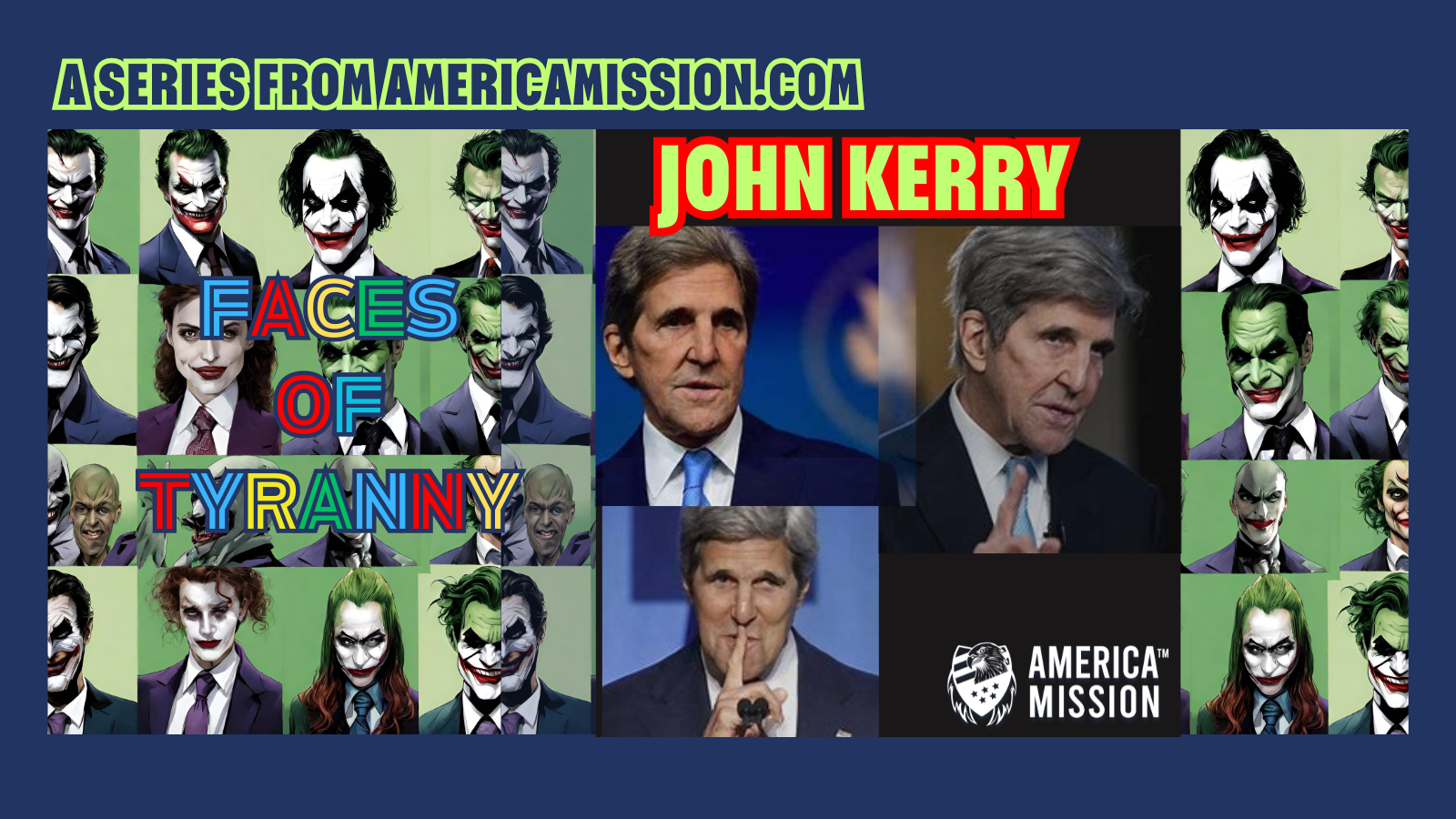 Faces of Tyranny: America’s 1st Amendment Doesn’t Jive with John Kerry’s ‘Globohomo’ World Order