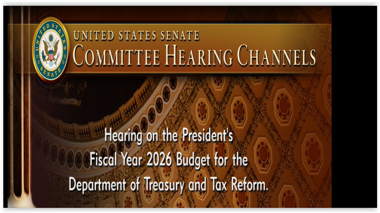 Senate Finance Cmte Hearing: POTUS Treasury Budget & Tax Reform