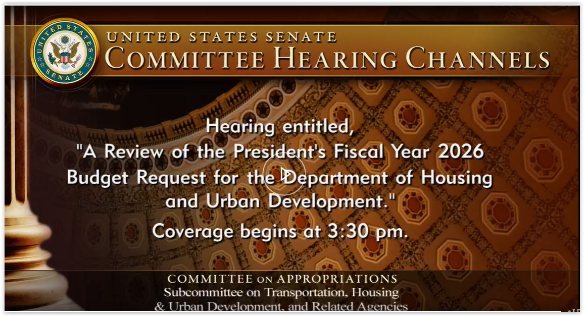 Senate Appropriation Hearing: President Proposed Budget 2026 HUD