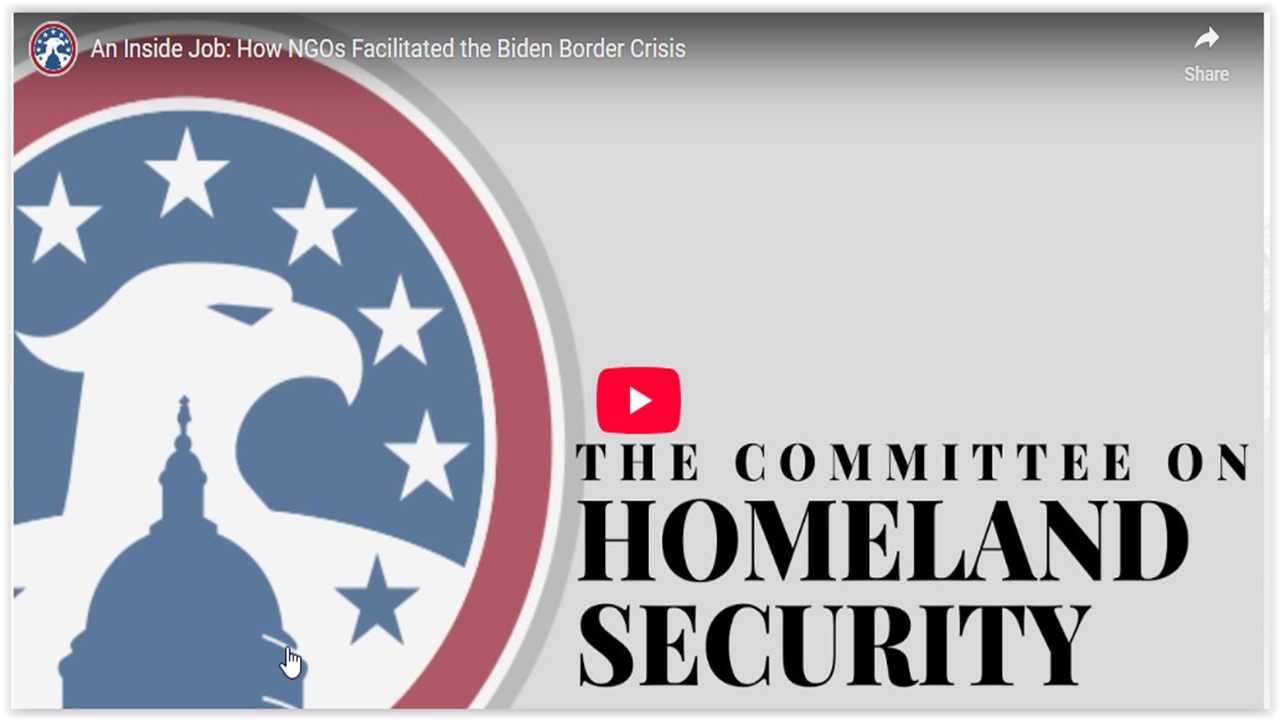 House Homeland Security: How NGOs Facilitated the Biden Border Crisis