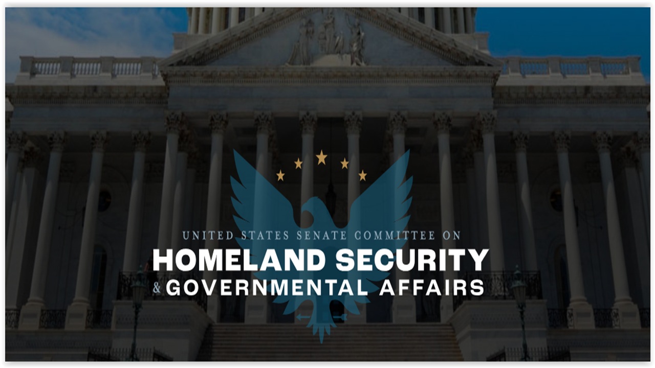 Senate Homeland Security and Gov’t Affairs: Confirmations & Considering Senate Bills