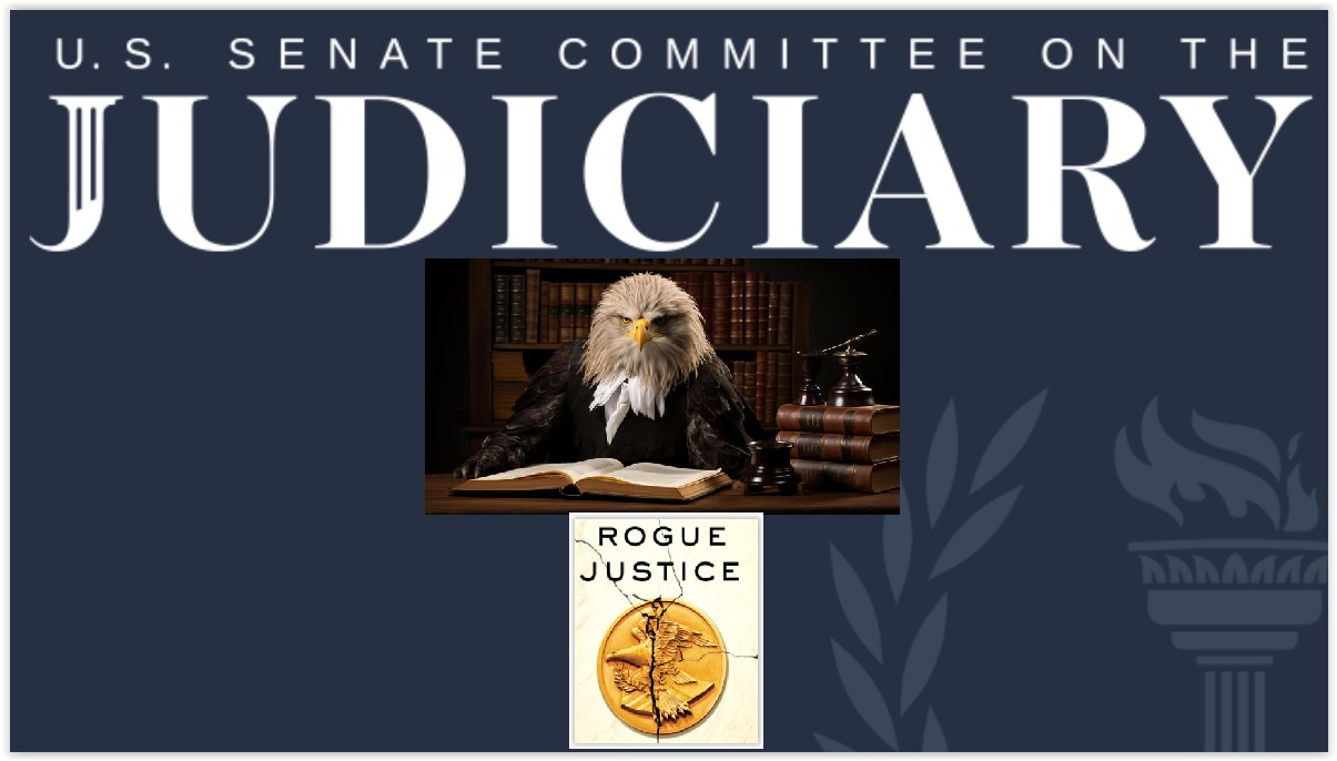 Senate Judiciary SubCmte: Impeachment and Holding Rogue Judges Accountable
