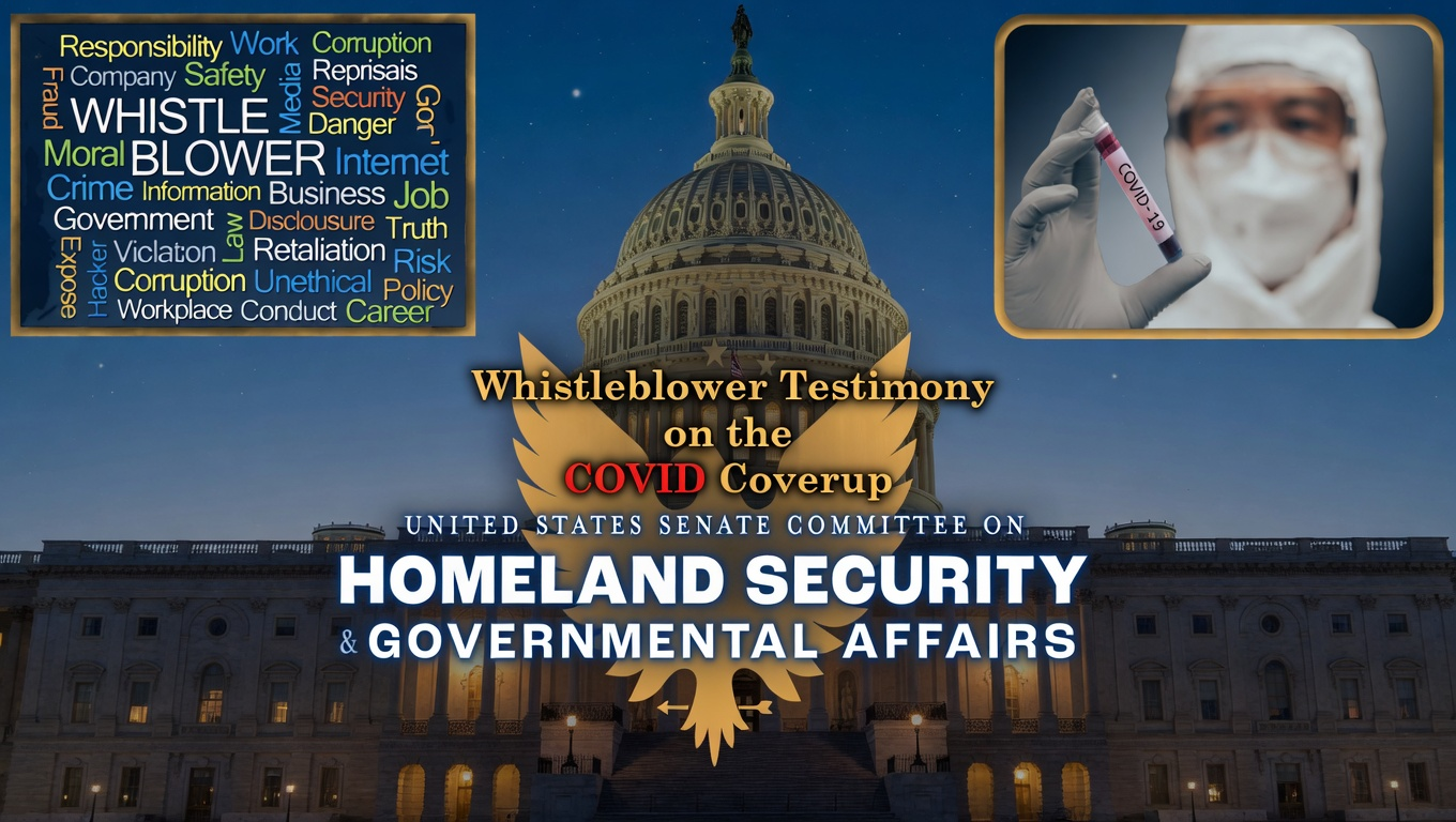 New Whistleblower Testimony on the COVID Coverup! Senate HSGAC Hearing
